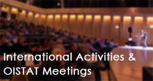 International Activities & OISTAT Meetings